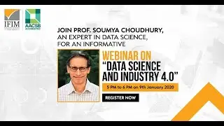 Data Science and Industry 4.0 by Prof. Soumya Choudhury, IFIM Business School