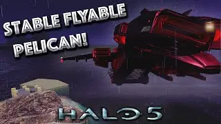 Halo 5: STABLE Flyable Pelican in Forge (Tutorial) [Glitch-Free Flight & Hover]