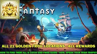 Sea fantasy walkthrough - All 21 golden frog locations & all rewards - Now speak your wish trophy