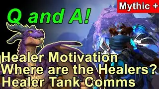 Lack Of Pug Healers, Communicating With Healers? Q and A with Bowser!