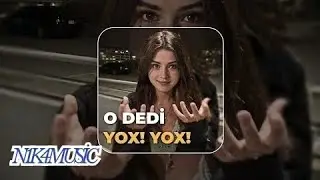 DJ HAFİZ - O Dedi Yox Yox | Yeni Versiya 