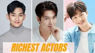 Richest Korean Actors 2025 |  Byeon Woo Seok | Na In Woo | Rowoon | Lee Min Ho