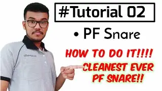 TUTORIAL 02: How to do cleanest PF snare !! 