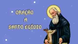 Ora&ccedil;&atilde;o a Santo Eg&iacute;dio.