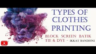 Fabric Expert | 5 Types of Clothes Printing in Easy Hindi.