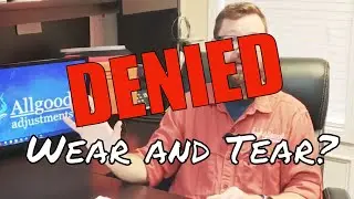 Insurance Claims 101 - WEAR AND TEAR EXCLUSION - When is it ACTUALLY supposed to be applied?