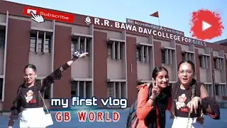 A VISIT TO MY COLLEGE || RENEWING MY HOSTEL MEMORIES || GB WORLG || FIRST VLOG