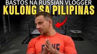 BASTOS NA RUSSIAN VLOGGER KULONG AT KURAPSYON SA LOOB NG KULONGAN IBINUNYAG | TheRecapPH