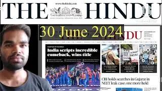 30 jun 2024 | the hindu newspaper editorial analysis UPSC | daily current affairs | #the_hindu