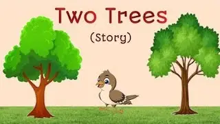 Moral Stories | Two Trees Story | Short Stories in English | Bed Time Stories for Kids | 2 min Story
