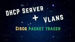 Cisco Packet Tracer Lab 3: VLANs + DHCP Server Demo