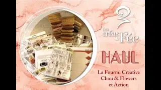 Petit Haul pour pr&eacute;parer les F&ecirc;tes chez la Fourmi Cr&eacute;ative, Chou & Flowers et Action