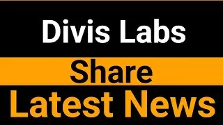 Divis Labs share latest news