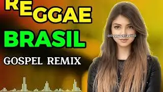 Reggae Remix Gospel vem adorar ao Senhor Reggae Brasil 