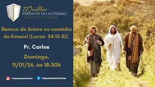 Renovo de &acirc;nimo no caminho de Emaus! (Lc 24:13-32) | Pr. Carlos | 18:30h