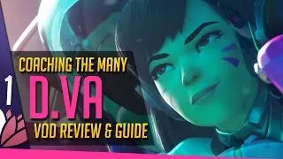 Overwatch: D.Va - Coaching the Many [VoD Review] P1