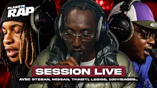 SESSION LIVE avec Steban, Missan, Thabiti, Lebigs, 100Visages, Abdii D'la SF, Clubb29, ! #Plan&egrave;teRap