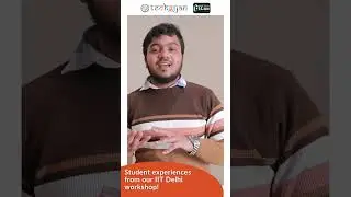 Student Experience form our IIT Delhi Workshop !