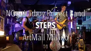 NGguitarboy Project Band - Steps - ArtMall Milano - 01/09/2021