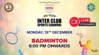 BRC WESCO INTER CLUB SPORTS CARNIVAL || BADMINTON || DAY 3