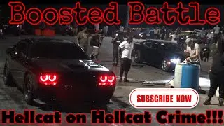 BOOSTED DODGE CHARGER HELLCAT VS BOOSTED CHALLENGER