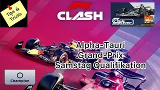 Formel 1 F1 Clash | Alpha Tauri Event Grand-Prix Samstag Qualifikation | schon &auml;rgerlich&hellip;.