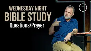 [Q&A Only] Wednesday Night Bible Study | Hope City Church