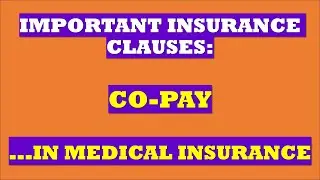UNDERSTANDING CO-PAY IN MEDICAL INSURANCE (#Insuranceclauses)