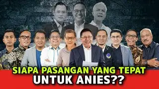 SIAPA PASANGAN YANG TEPAT UNTUK ANIES??