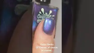 Color Flecks - Of Course, of Course, of Course... #nails #лакдляногтей #colorflecks