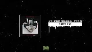 Aryo Locos feat. Citra Anggara - Petrichor (S.H.A.T.T.E.R Remix)