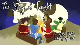 The Story of Tonight - An Avatar the Last Airbender Sticky Note Storyboard