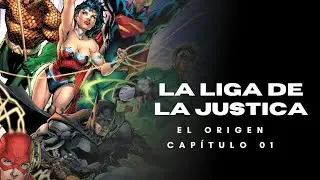 Justice League - The Origin | Chapter 01