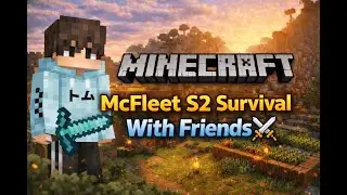 🔴 LIVE Minecraft | McFleet S2 Survival With Friends ⚔️| #mcfleet #minecraft #survival day 27