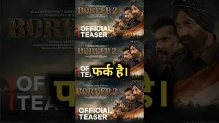 border 2 teaser !! #shortsfeed #shorts #border2teaser