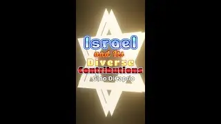 Israel and Its Diverse Contributions