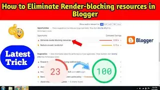how to eliminate render-blocking resources in blogger | remove eliminate render-blocking resources