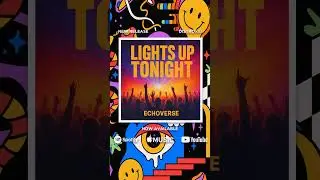 Get Ready! Lights Up Tonight is Coming!