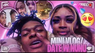 MINI VLOG/ DATE NIGHT W @famousnunu 💕