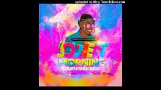 PRINCE KEVIN - JOUVERT MORNING CARNIVAL MIX 2020