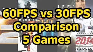 60FPS vs 30FPS Comparison - 5 Games Tested - 1080p60
