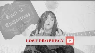 Spell Of Enchantress   Lost Prophecy Official Video