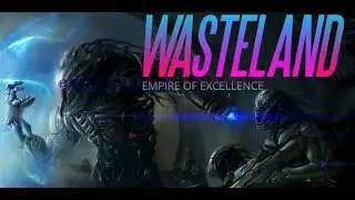 Wasteland - Empire Of Excellence (Epic Powerful Dramatic)