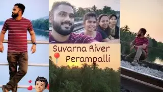 Yan Mittu Sudhe tirtu😜🤣 Perampalli uruda suvarna Nadi😍 Railway Bridge Perampalli, Udupi ,Manglore ❤️
