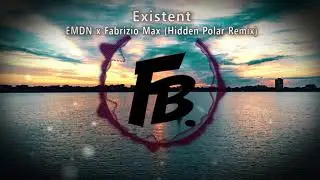 EMDN x Fabrizio Max - Existent (Hidden Polar Remix)