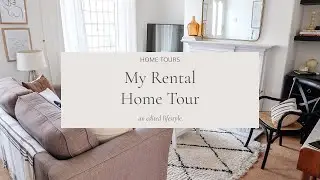 My Rental Home Tour | An Edited Lifestyle