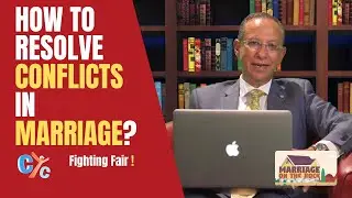 Fighting Fair - How to resolve conflicts in marriage? Marriage on the Rock E09