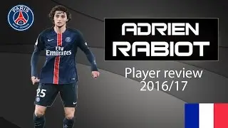 Adrien Rabiot | Paris Saint Germain | Player review 2016/17 | Skills and Assists | HD