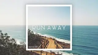 Astens - Run Away