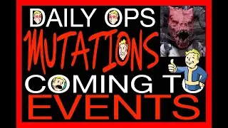DAILY OPS MUTATIONS COMING TO EVENTS! Fallout 76 news & info Mutation Invasion Update for Fallout 76